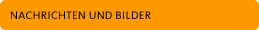 Nachrichten und Bilder